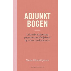 Adjunktbogen: Lektorkvalificering på professionshøjskoler og erhvervsakademier