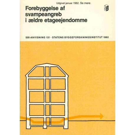 Anvisning 131: Forebyggelse af svampeangreb incl. tillæg