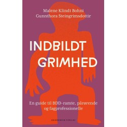 Indbildt grimhed: En guide til BDD-ramte, pårørende og fagprofessionelle