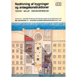Anvisning 171: Nedrivning af bygninger og anlægskonstruktioner: teknik, miljø, genanvendelse