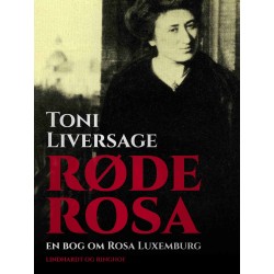 Røde Rosa. En bog om Rosa Luxemburg