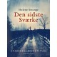 Sværkeslægten. 8. Den sidste Sværke