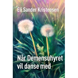Når Demensuhyret vil danse med: Guide til pårørende