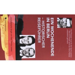 EIN WOCHENENDE IN BERLIN - HISTORISCHER REISEFÜHRER: Das Ehepaar muss für die Sache sterben - aber ihr Einsatz wird von Hans Fallada unsterblich gemacht