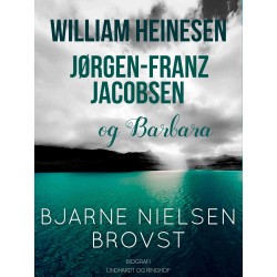 William Heinesen, Jørgen-Frantz Jacobsen og Barbara