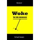 Woke - Vor tids slavemoral