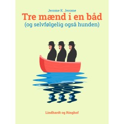 Tre mænd i en båd (og selvfølgelig også hunden)