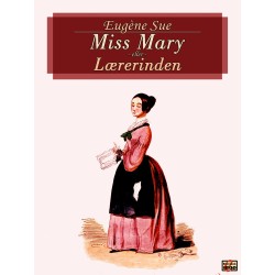 Miss Mary: Lærerinden