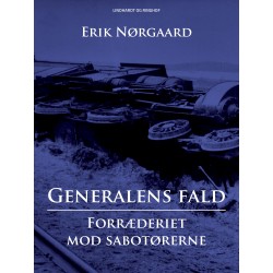 Generalens fald: Forræderiet mod sabotørerne