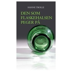 Den som flaskehalsen peger på