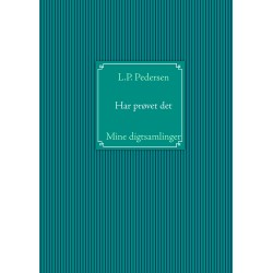 Har prøvet det: Mine digtsamlinger