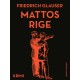 Mattos rige