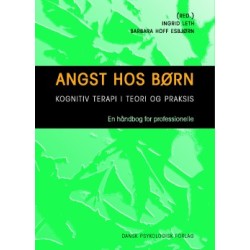 Angst hos børn: Kognitiv terapi i teori og praksis. En håndbog for professionelle