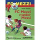 FC Mezzi 4: FC Mezzi møder Messi