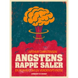 Angstens rappe såler. En roman om en verdenspsykose