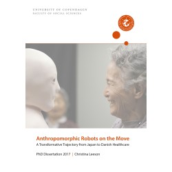 Anthropomorphic Robots on the Move: A Transformative Trajectory from Japan to Danish Healthcare