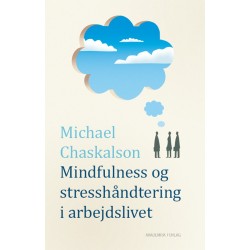 Mindfulness og stresshåndtering i arbejdslivet