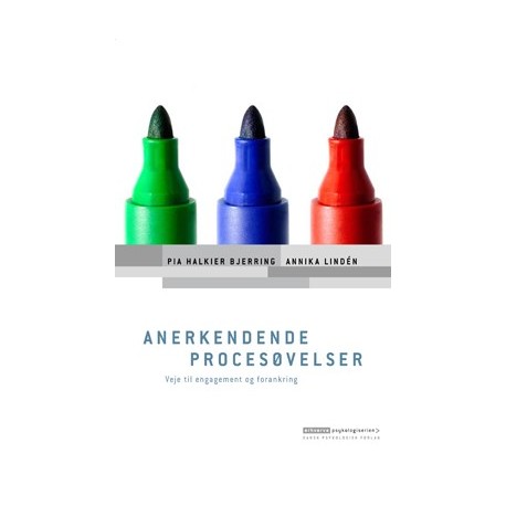 Anerkendende procesøvelser: Veje til engagement og forandring
