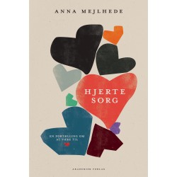 Hjertesorg: En fortælling om at være til