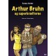 Arthur Bruhn og superkræfterne