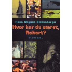 Hvor har du været, Robert?