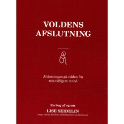Voldens afslutning: Afslutningen på volden fra min tidligere mand