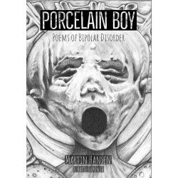 Porcelain Boy: Poems of bipolar disorder