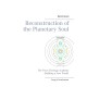 Reconstruction of the Planetary Soul