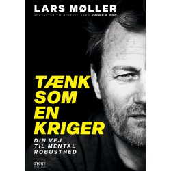 Tænk som en kriger: Din vej til mental robusthed