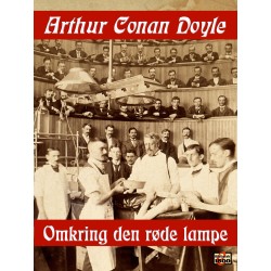 Omkring den røde lampe: Fortællinger og fantasier fra lægens verden