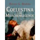 Coelestina. Eine Märchenlegende