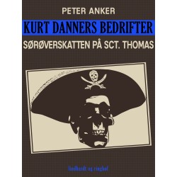 Kurt Danners bedrifter: Sørøverskatten på Sct. Thomas