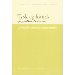 Tysk og fransk fra grundskole til universitet: Sprogundervisning i et længdeperspektiv