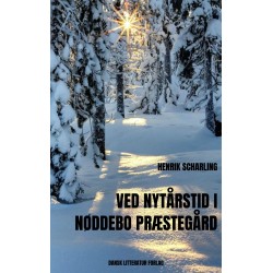 Ved nytårstid i Nøddebo Præstegård: Nøddebo Præstegård