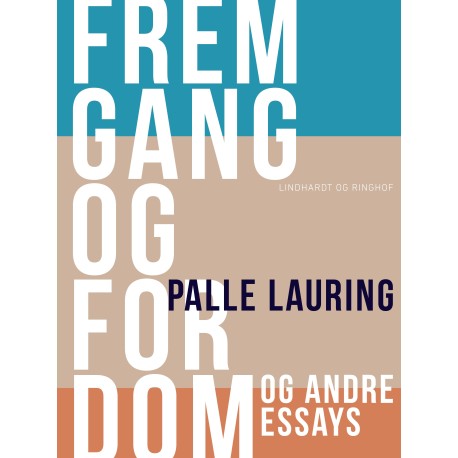 Fremgang og fordom og andre essays