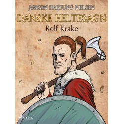 Rolf Krake - Danske heltesagn