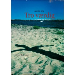 Tro værdig: - til hverdagsbrug