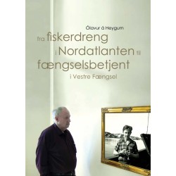 Fra fiskerdreng i Nordatlanten til fængselsbetjent i Vestre Fængsel