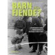 Barn eller fjende?: Uledsagede tyske flygtningebørn i Danmark 1945 - 1949