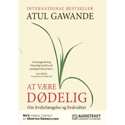 At være dødelig - om livsforlængelse og livskvalitet