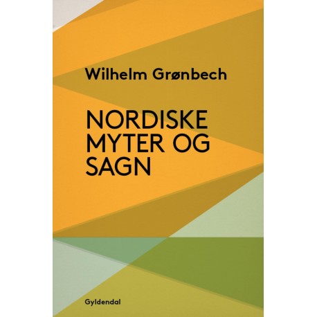 Nordiske myter og sagn: med kulturhistorisk indledning