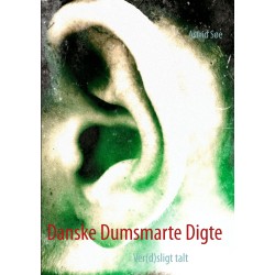 Danske Dumsmarte Digte: Ver(d)sligt talt