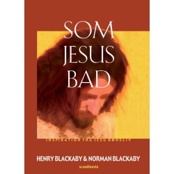 Som Jesus Bad: Inspiration fra Jesu Bønsliv