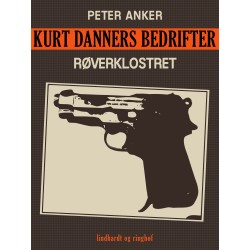 Kurt Danners bedrifter: Røverklostret