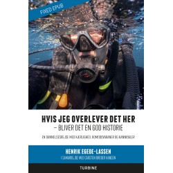 Hvis jeg overlever det her – bliver det en god historie