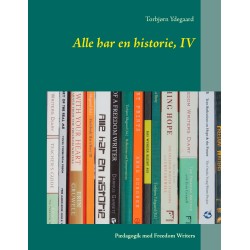 Alle har en historie, IV: Pædagogik med Freedom Writers