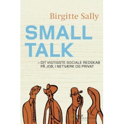 Smalltalk: Dit vigtigste sociale redskab på job, i netværk og privat