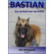 Bastian: - een verhaal over een hond