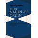Den naturlige orden: Tolv år der flyttede verden