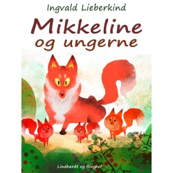 Mikkeline og ungerne